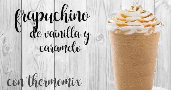 Frappuccino al caramello alla vaniglia con Bimby