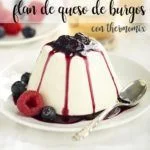 Flan di formaggio di Burgo con il Bimby
