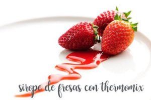 Come preparare lo sciroppo di fragole con il Bimby