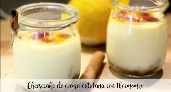 Cheesecake alla crema catalana con Bimby