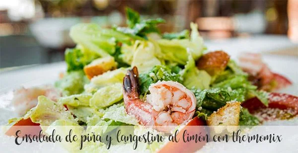 Insalata di ananas e gamberi al limone con Bimby
