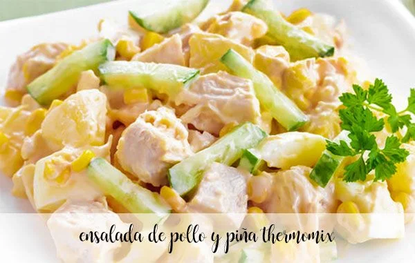 Insalata di pollo e ananas con Bimby