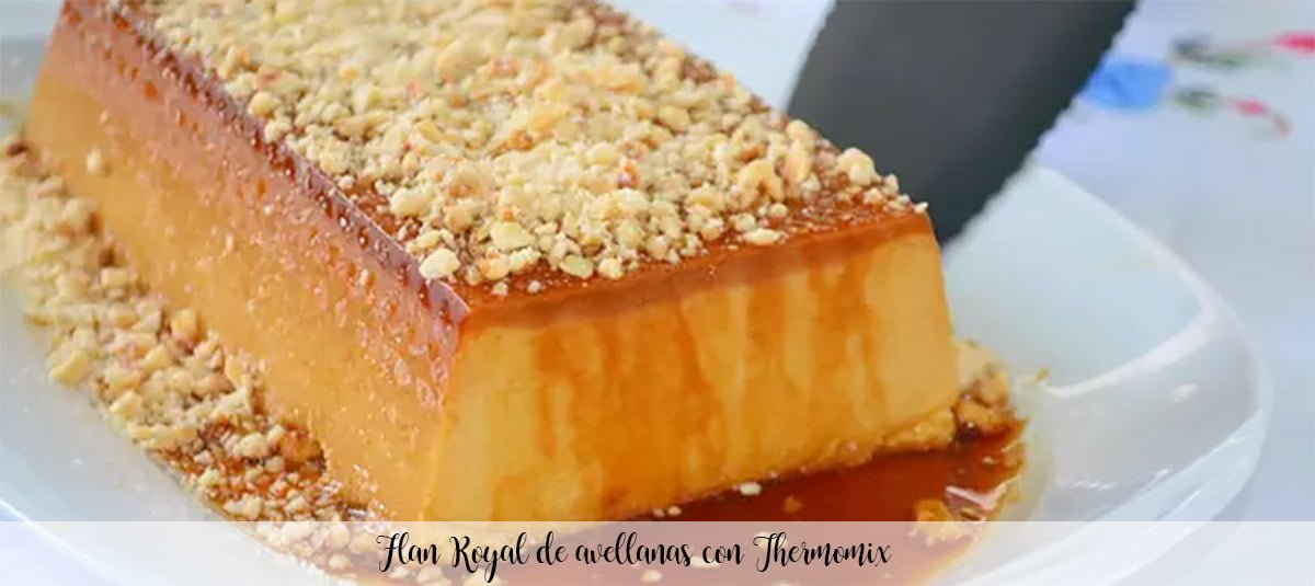 Flan Royal de avellanas con Thermomix