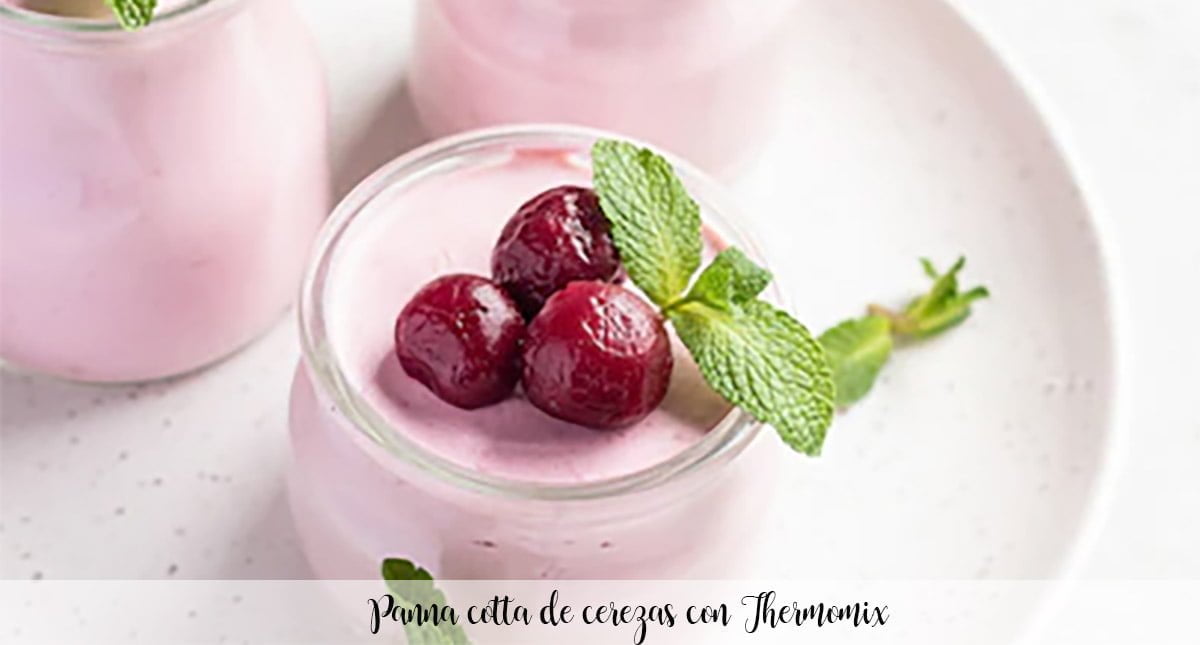 Panna cotta de cerezas con Thermomix