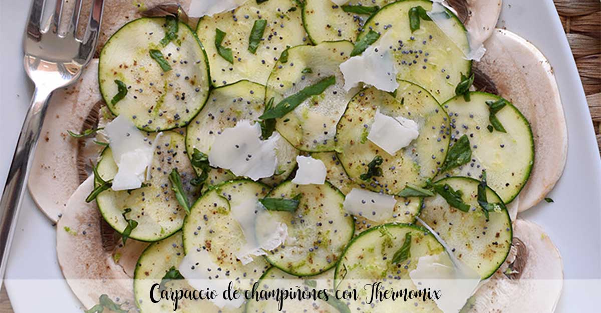 Carpaccio de champi&ntilde;ones con Thermomix