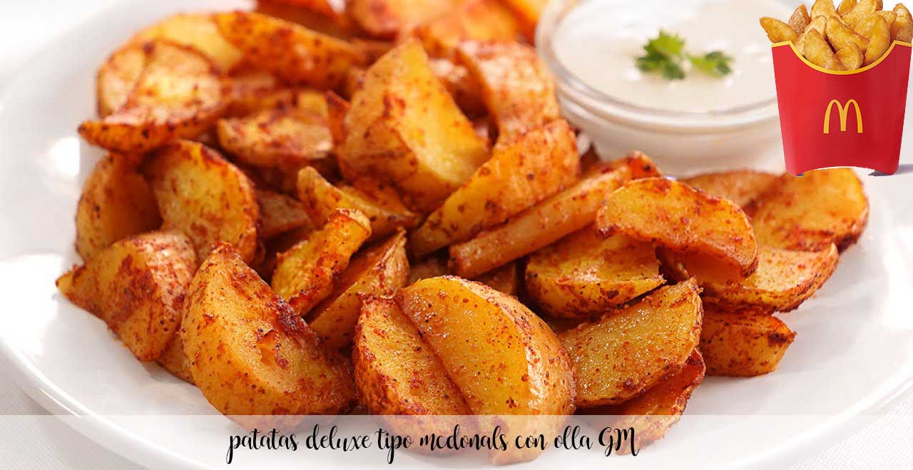 Patatas deluxe tipo McDonalds con olla GM