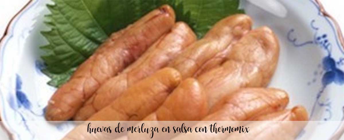 Huevas de merluza en salsa con Thermomix