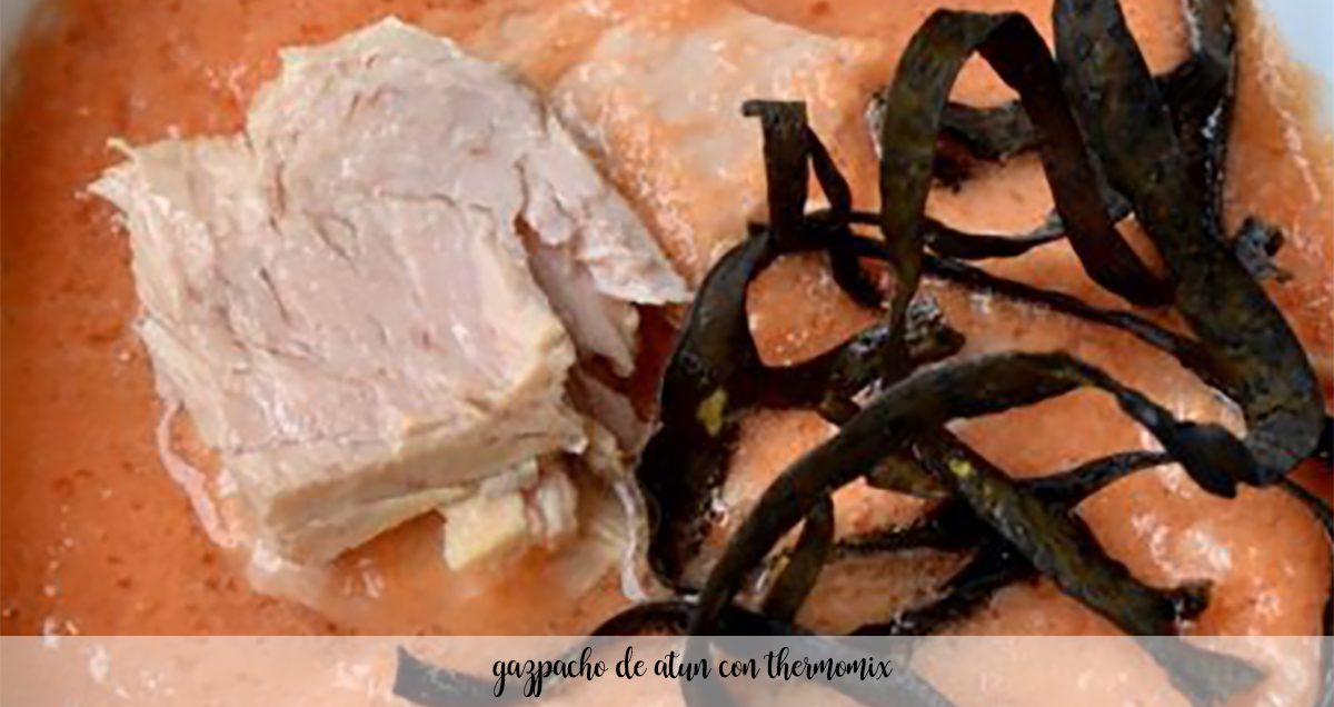 Gazpacho de atún con Thermomix
