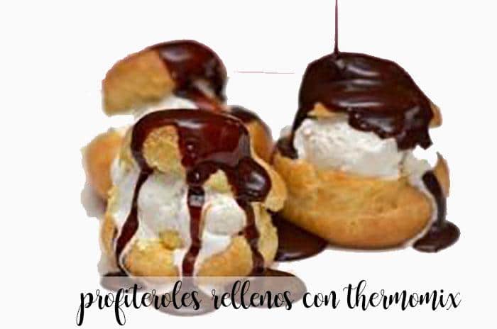 Profiteroles rellenos con Thermomix