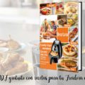 Libro PDF gratuito con recetas para tu Freidora de Aire