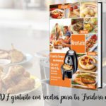 Libro PDF gratuito con recetas para tu Freidora de Aire