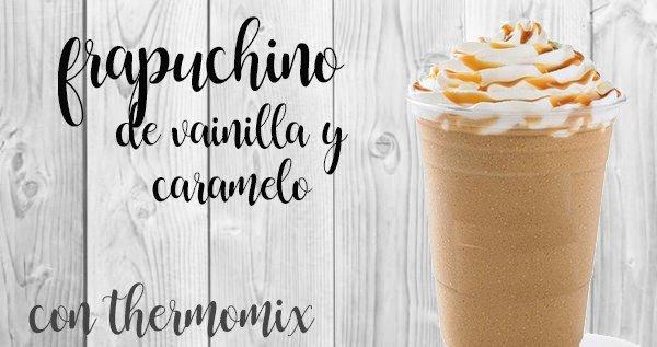 Frappuccino vaniglia e caramello con Bimby