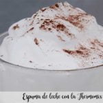 Espuma de leche con la Thermomix