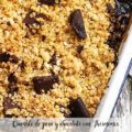 Crumble de pera y chocolate con Thermomix