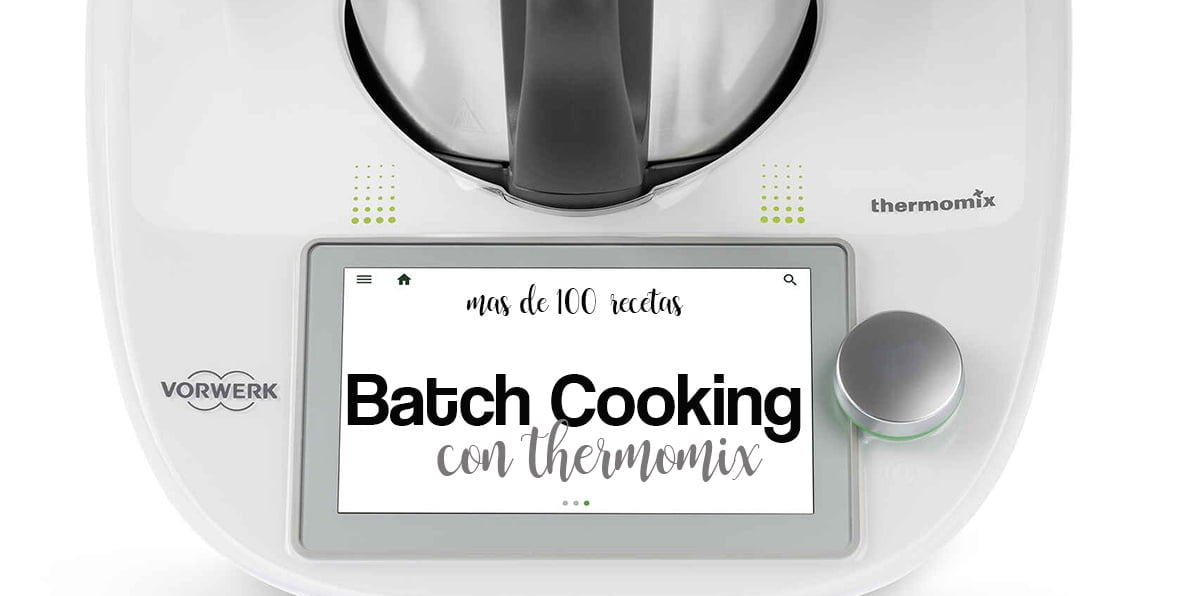 Batch Cooking with Bimby (ricette per cucinare in un giorno)