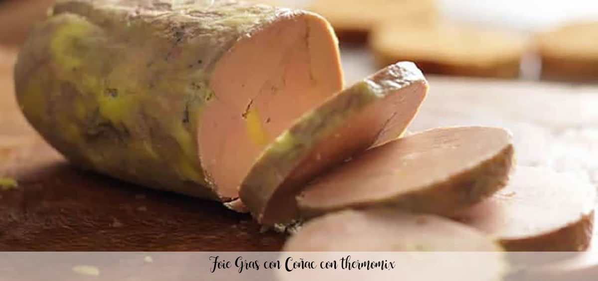 Foie Gras con Cognac con Bimby