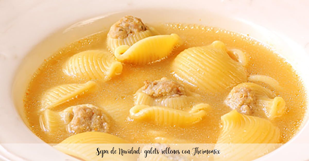 Zuppa di Natale: galets ripieni di Bimby