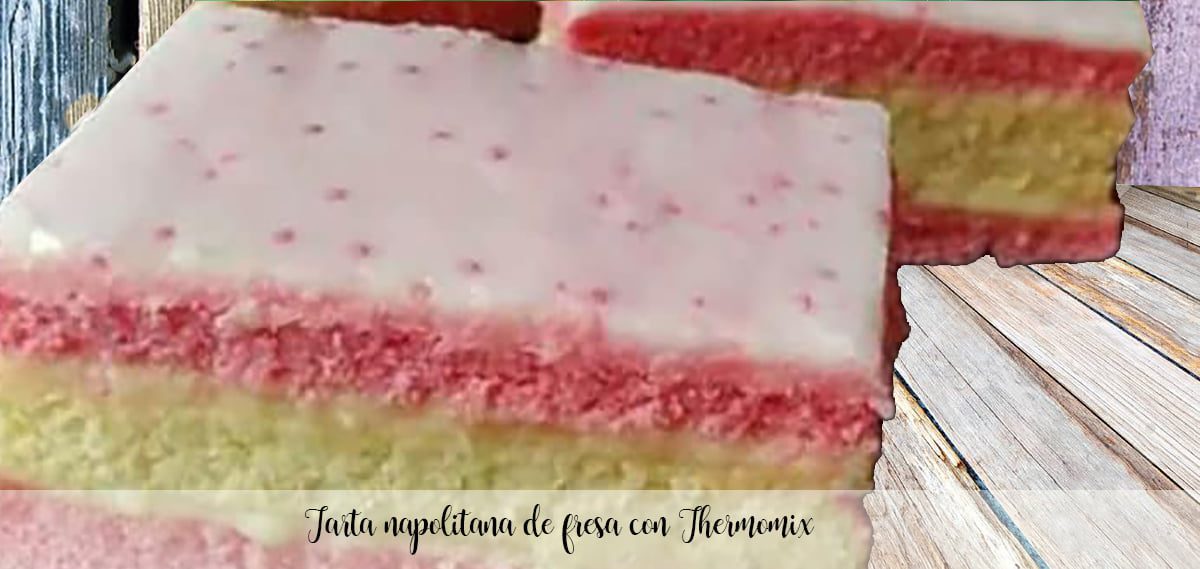 Torta di fragole napoletana con Bimby Torta di fragole napoletana con Bimby