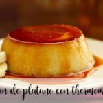 Flan de pl&aacute;tano Thermomix