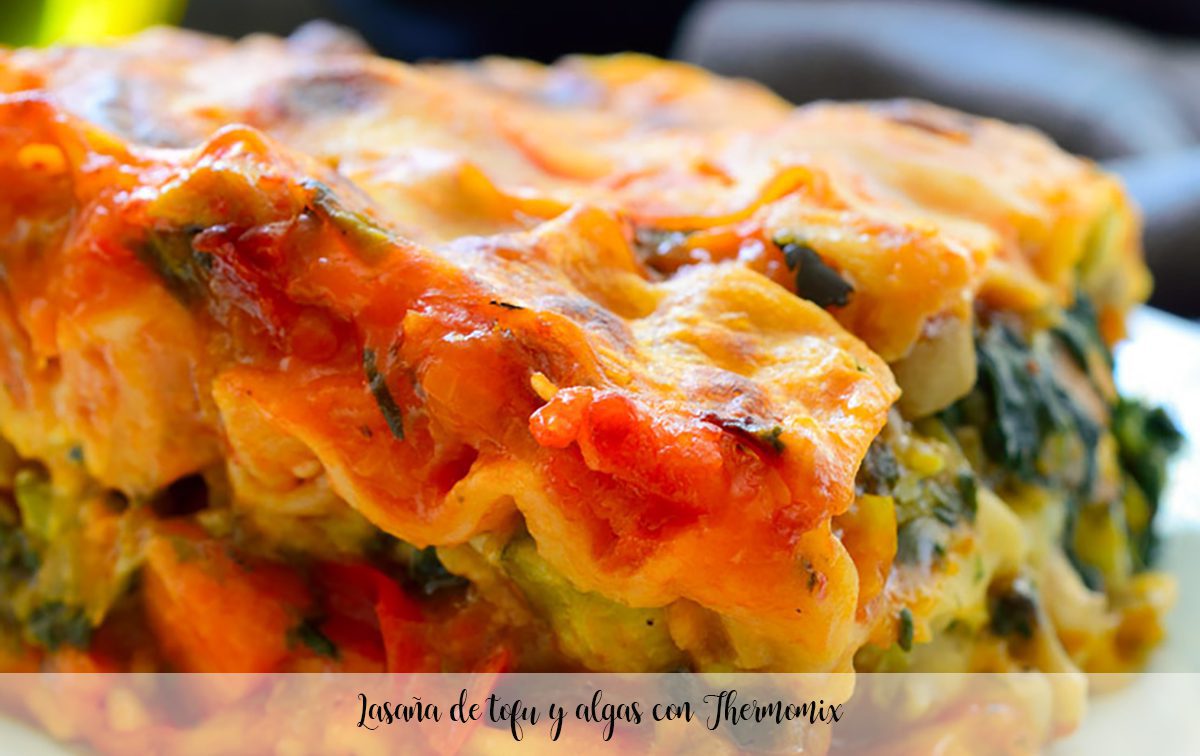 Lasagna di tofu e alghe con Bimby Lasagna di tofu e alghe con Bimby