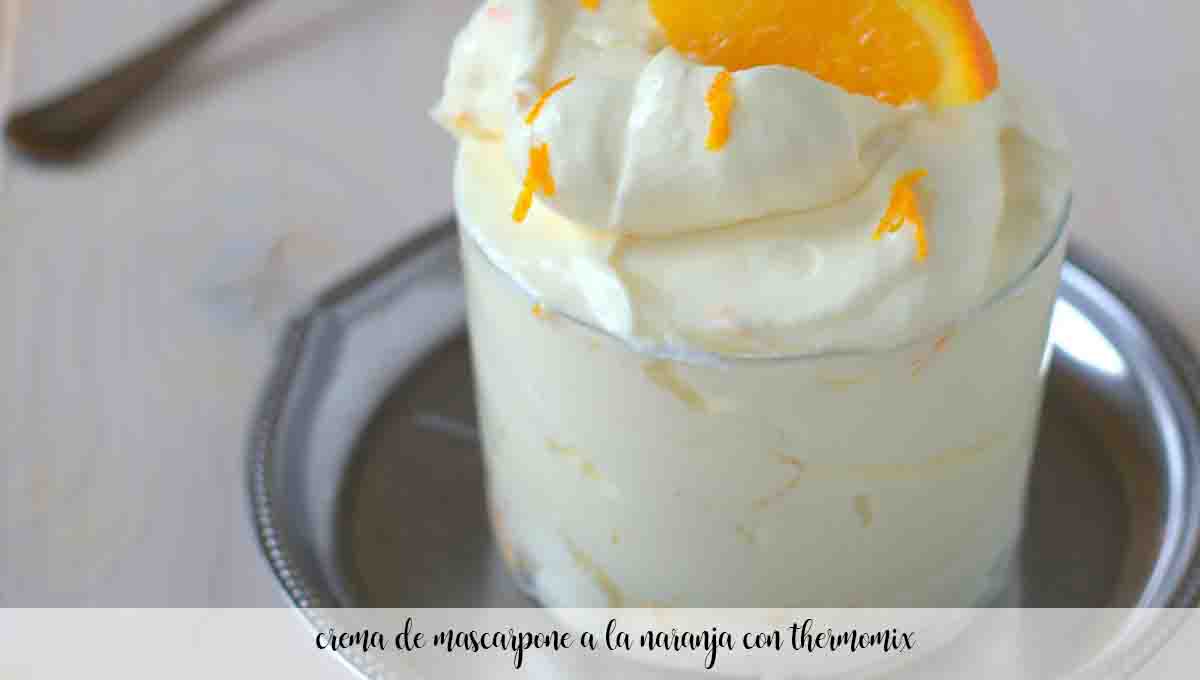 crema al mascarpone all'arancia con il Bimby